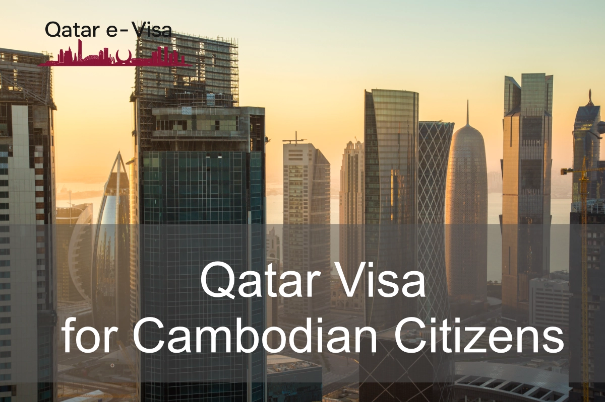 Qatar Visa for Cambodian Citizens