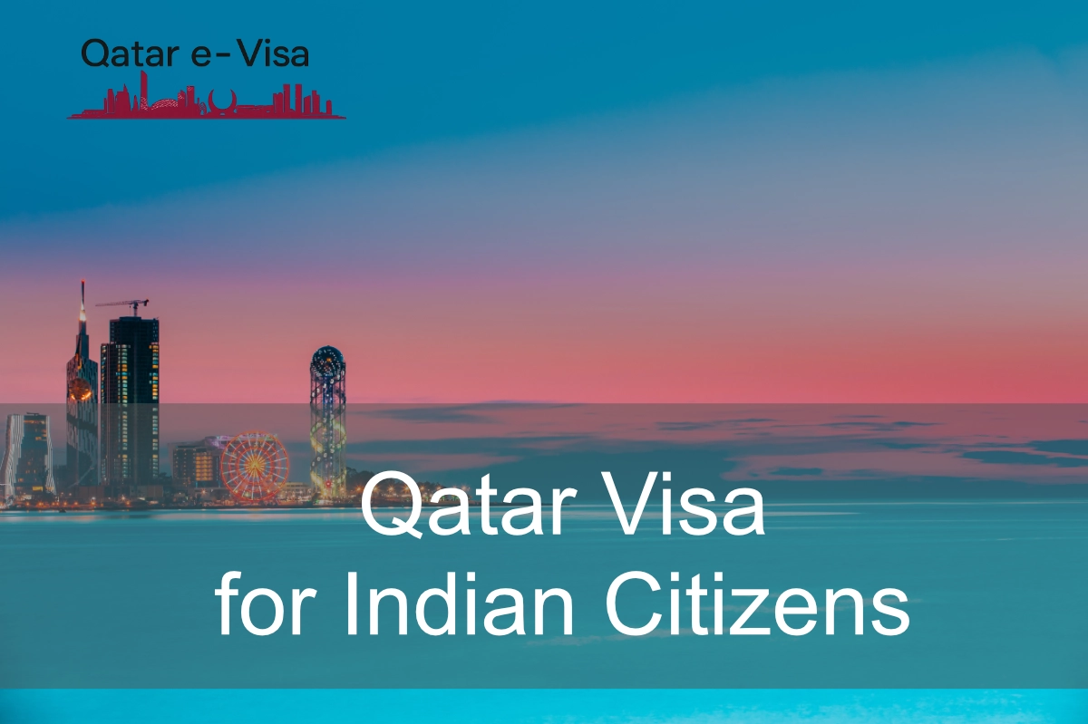 Qatar Visa for Indian Citizens