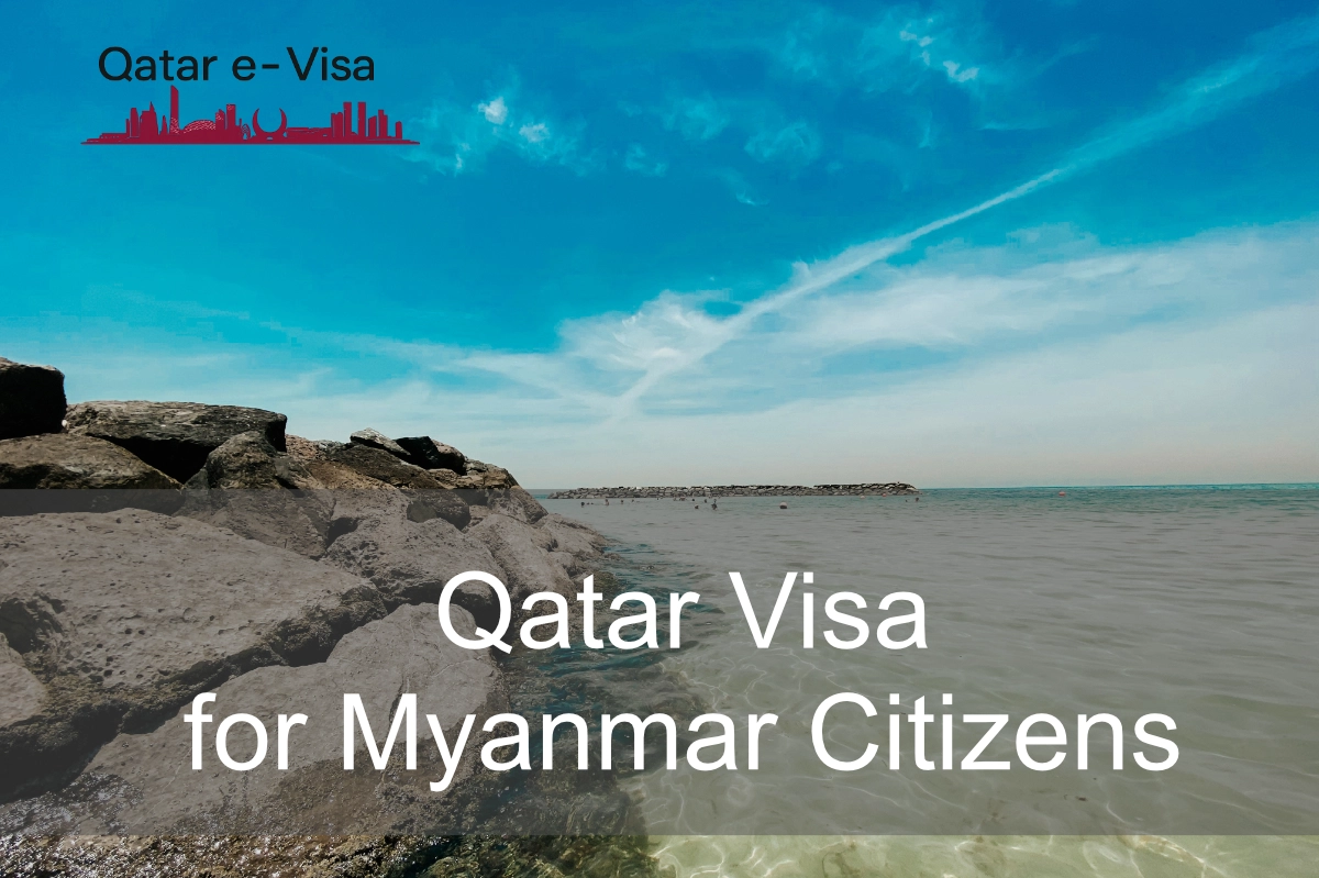 Qatar Visa for Myanmar Citizens